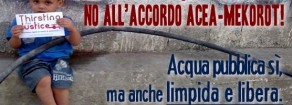 No ai ladri d’acqua in Palestina. No all’accordo Acea-Mekorot.