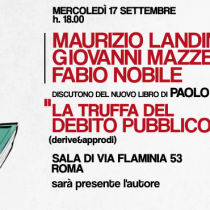 La truffa del debito pubblico, presentazione del nuovo libro di Ferrero mercoledì 17 settembre a Roma con Landini, Mazzetti e Nobile
