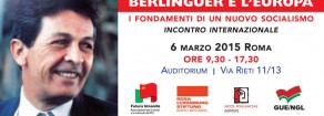 Convegno «Berlinguer e l’Europa, i fondamenti di un nuovo socialismo» venerdì 6 marzo a Roma