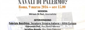 I cantieri navali di Palermo e Fincantieri. Un terreno di iniziativa per tutta la sinistra.