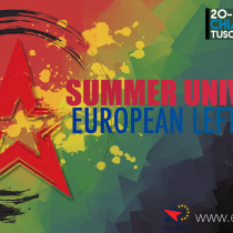Dal 20 al 24 luglio in Toscana l’Università estiva della Sinistra Europea