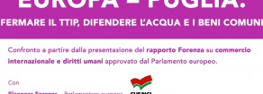 “Europa-Puglia: fermare il TTIP, difendere l’acqua e i beni comuni”, venerdì 15 luglio a Bari con Eleonora Forenza