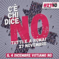 Domenica 27 novembre tutte/i a Roma: c’è chi dice NO! #IoVotoNO
