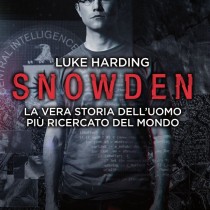 Il dio spione. La storia di Snowden nel libro-inchiesta di Luke Harding