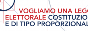 Per una legge elettorale costituzionale e proporzionale. Raccolta firme