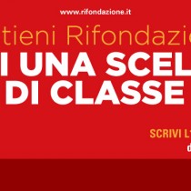 L19, sostieni Rifondazione. Fai una scelta di classe