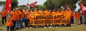 Con lavoratrici e i lavoratori  della K-Flex, no alle  delocalizzazioni