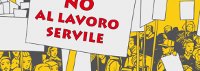 NO al furto di democrazia e al lavoro servile, NO al neoliberismo.  Il 17 giugno tutt@ a Roma!
