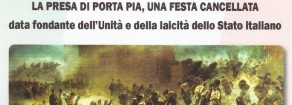 Ripristinare festa del XX settembre, abolita dal fascismo. Laicità dello Stato fondamento delle nostre libertà e della convivenza civile