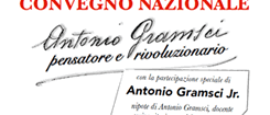 Sabato 20 e domenica 21 gennaio a Torino convegno nazionale «Gramsci, pensatore e rivoluzionario»