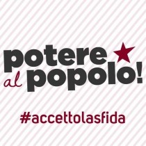 Domani a Roma assemblea di lancio della campagna di Potere al Popolo, con Viola Carofalo e Maurizio Acerbo