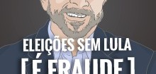 Manifesto “Le elezioni senza Lula sono una frode”