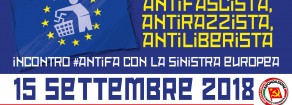 #ANTIFA per un’Europa antifascista, antirazzista, antiliberista. A Milano sabato 15 settembre