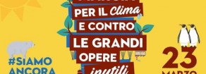 Sabato 23 marzo a Roma Marcia per il clima e contro le grandi opere inutili
