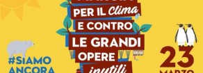 Sabato 23 marzo a Roma Marcia per il clima e contro le grandi opere inutili