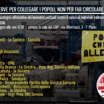 La Sinistra a fianco dei lavoratori del porto di Genova che hanno impedito l’imbarco delle armi per la guerra nello Yemen