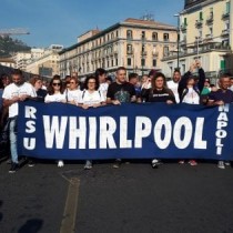 Napoli: Rifondazione Comunista con i lavoratori della Whirlpool in difesa del posto di lavoro e del tessuto produttivo dell’area metropolitana di Napoli