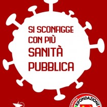 PER UN SISTEMA SANITARIO pubblico, universale, gratuito e partecipato