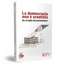 La democrazia non è scontata – NO al taglio dei parlamentari. In edicola un libro