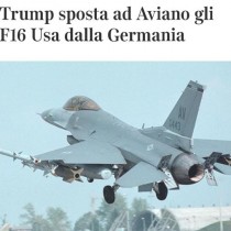No al trasferimento degli F16 dalla Germania, Italia discarica di morte?