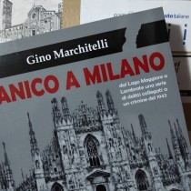 Panico a Milano, il nuovo romanzo di Gino Marchitelli