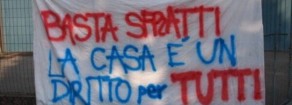 Bisogno casa: priorità, costruire il fronte di lotta e difesa del diritto alla casa