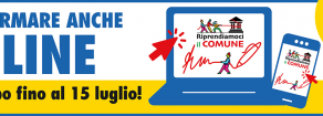 RIPRENDIAMOCI IL COMUNE: puoi firmare anche online!