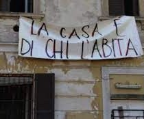 Diritto alla casa: cosa ci porta l’anno nuovo.  Il centro destra trova la soluzione al dramma casa: in carcere la famiglia che occupa un appartamento