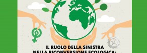 IL RUOLO DELLA SINISTRA NELLA RICONVERSIONE ECOLOGICA: LAVORO, INTERSEZIONALITÀ E MOVIMENTI